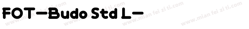 FOT-Budo Std L字体转换